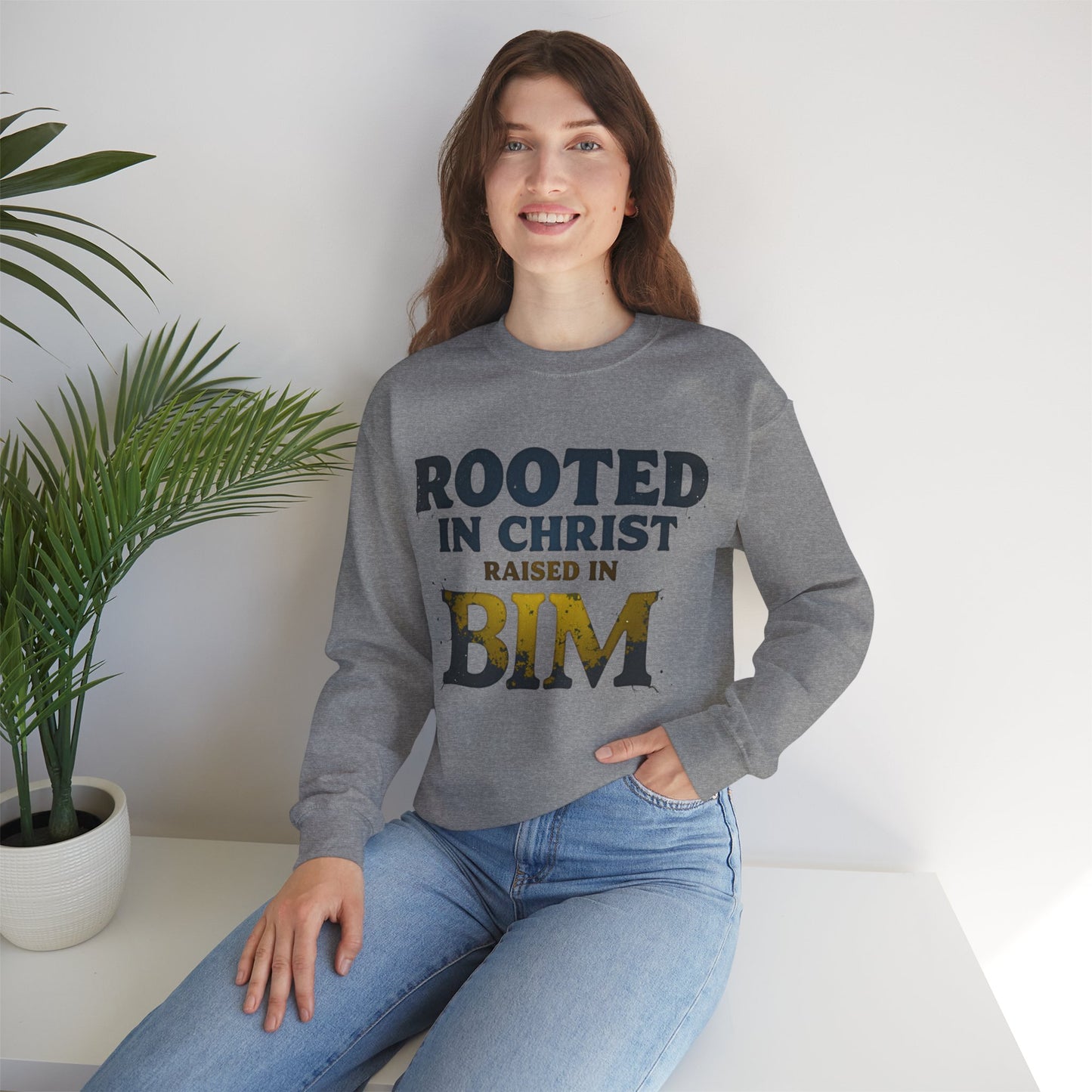 Rooted in Christ, Raised in Bim - Crewneck Sweatshirt