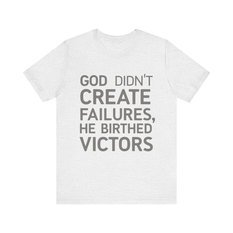 Faith-driven t-shirt with 'God did not create failures, He birthed victors' quote – inspirational Christian design by Klippette"