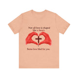 Some Love Bled for You Tshirt
