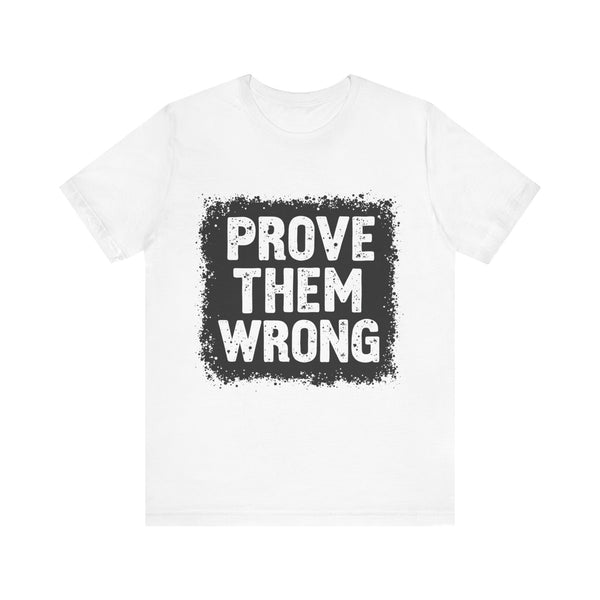 Christian motivational t-shirt with “Prove Them Wrong” slogan