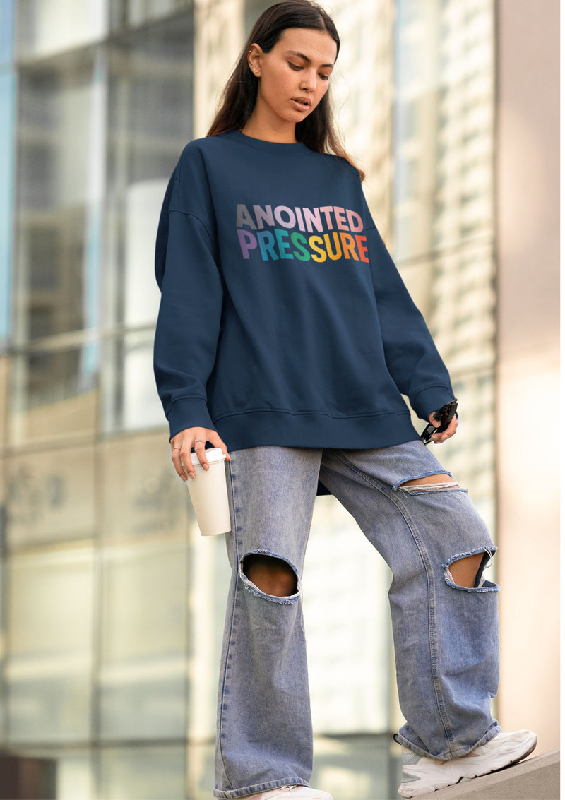 Anointed Pressure - Crewneck Sweatshirt