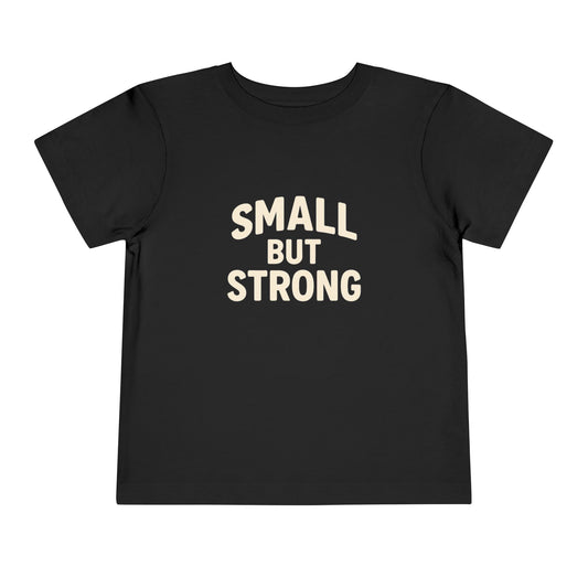 "Small But Strong" T-Shirt - Klippette Joy