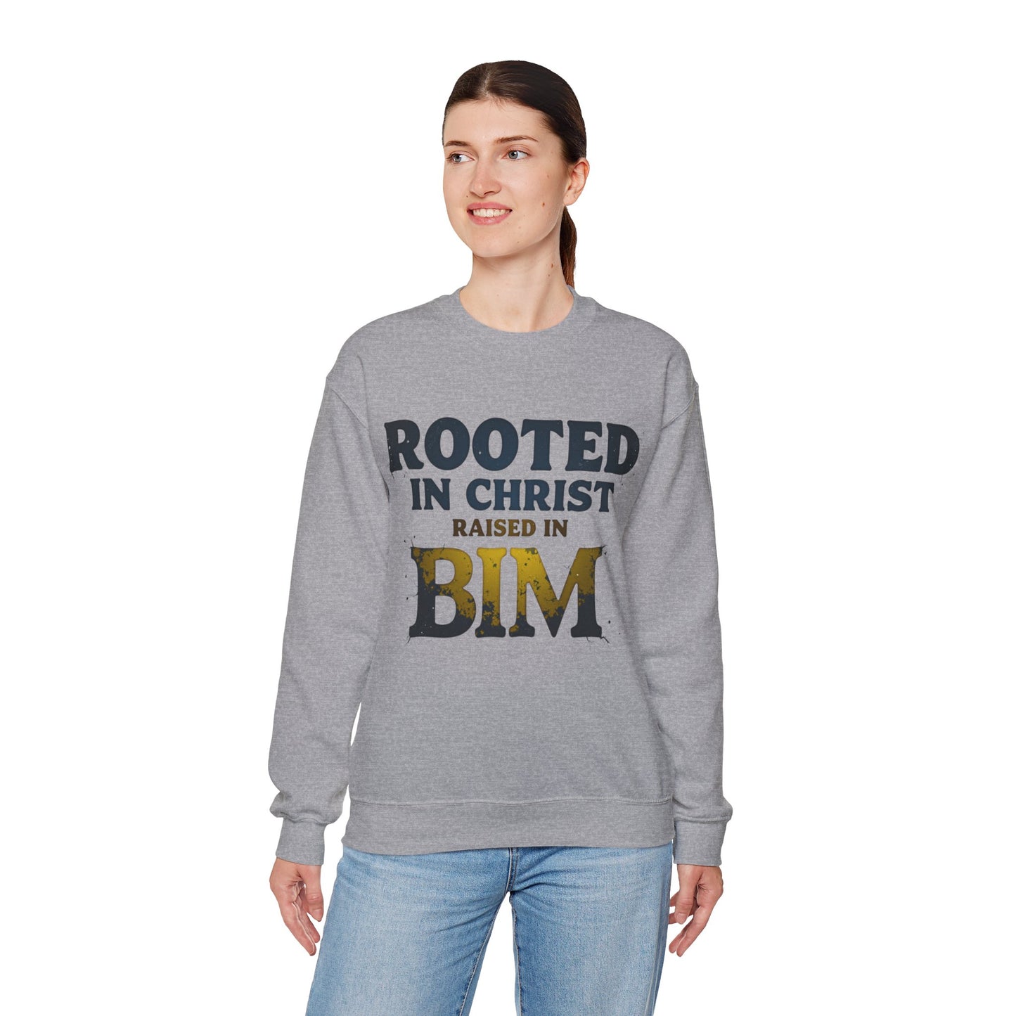Rooted in Christ, Raised in Bim - Crewneck Sweatshirt