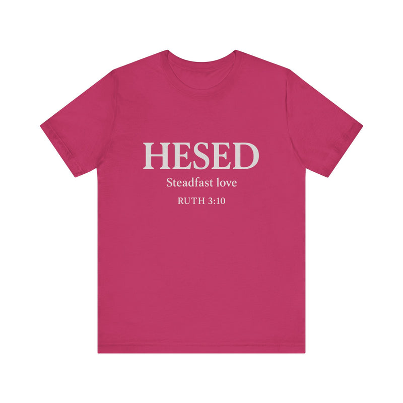 HESED Tshirt– Steadfast Love | Ruth 3:10