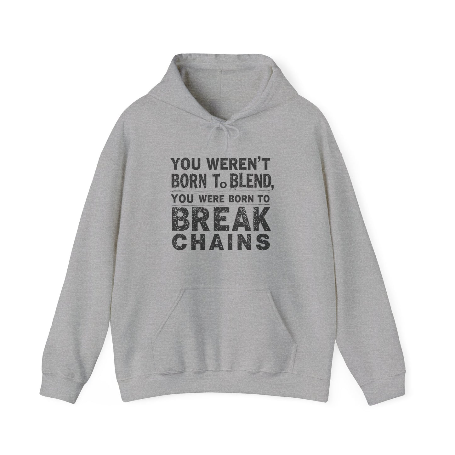 Christian T-shirt that says “You Weren' Born To Blend, You Were Born To Break Chains” in bold, inspirational Christian Wear