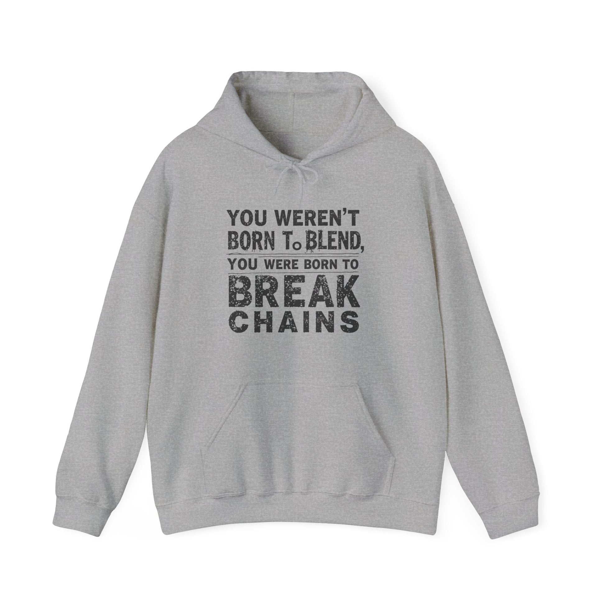 Christian T-shirt that says “You Weren' Born To Blend, You Were Born To Break Chains” in bold, inspirational Christian Wear