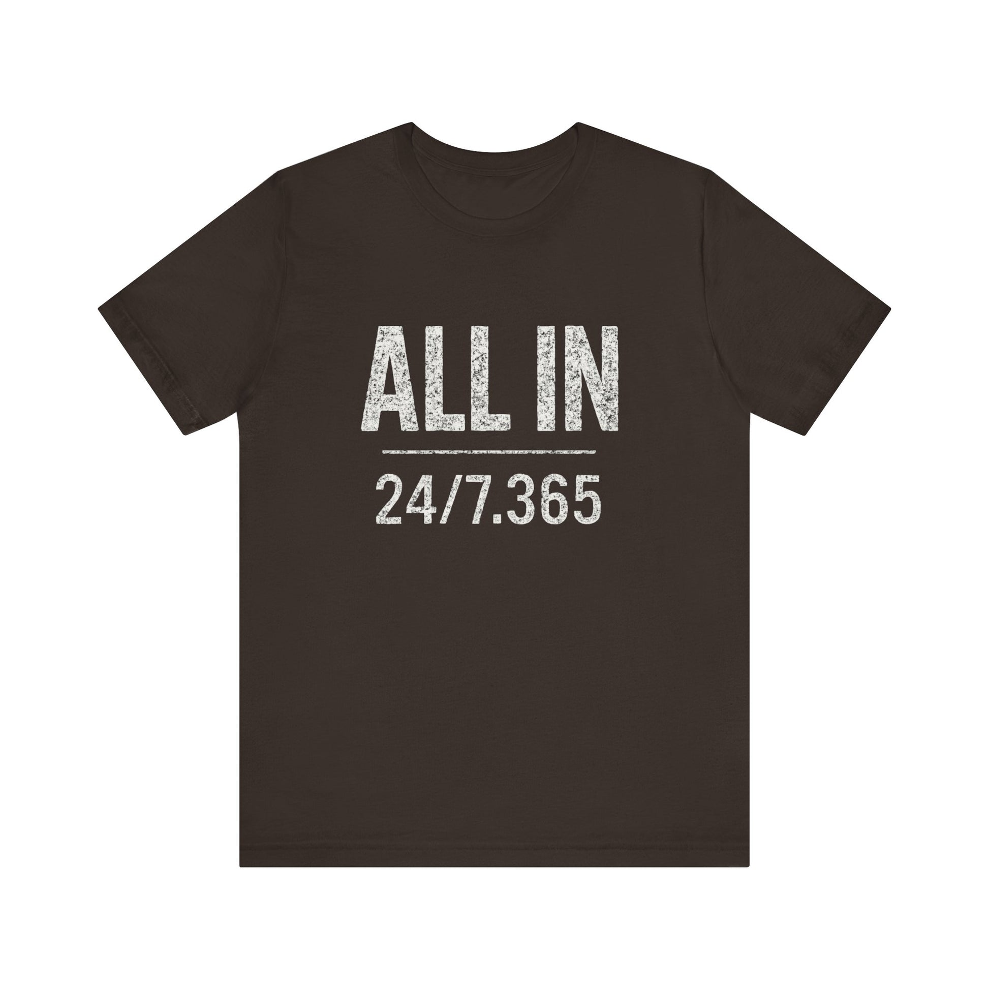 Black t-shirt with 'ALL IN 24/7.365' text on a white background