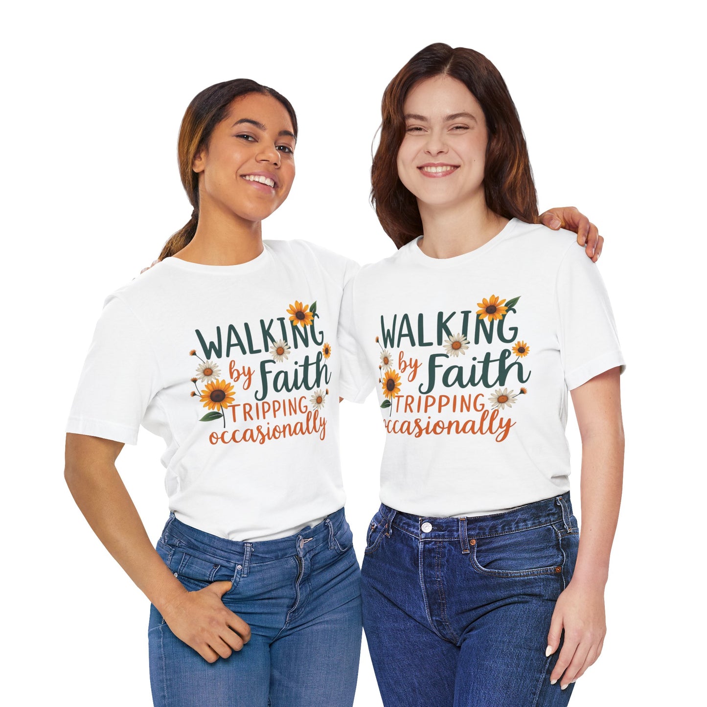 Walking by Faith, Tripping Occasionally T-Shirt
