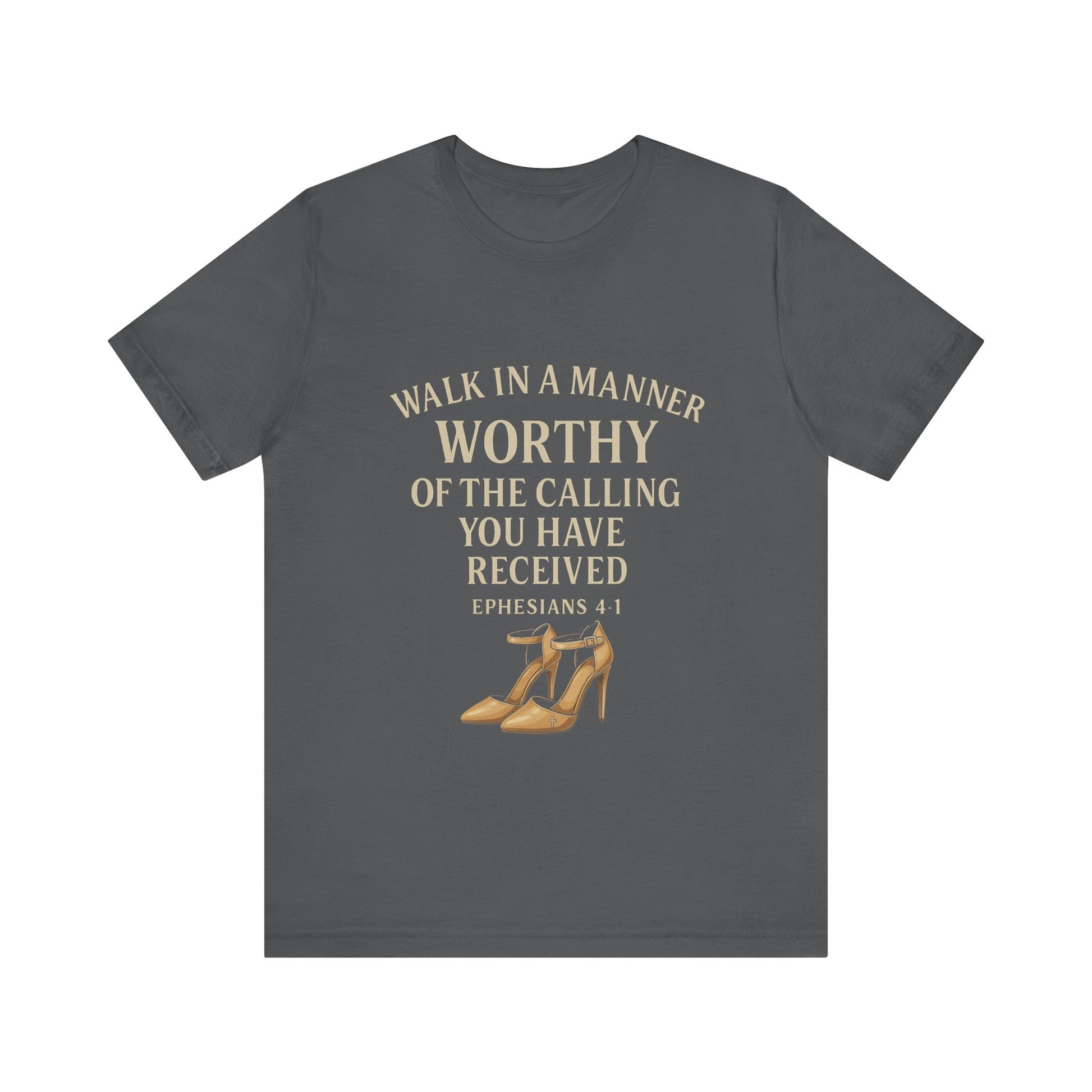 T-shirt design with the phrase "Walk in the manner of the calling you have received" inspired by Ephesians 4:1 – Christian faith apparel