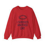 I Survived Another Day - Crewneck Sweatshirt - Klippette Joy