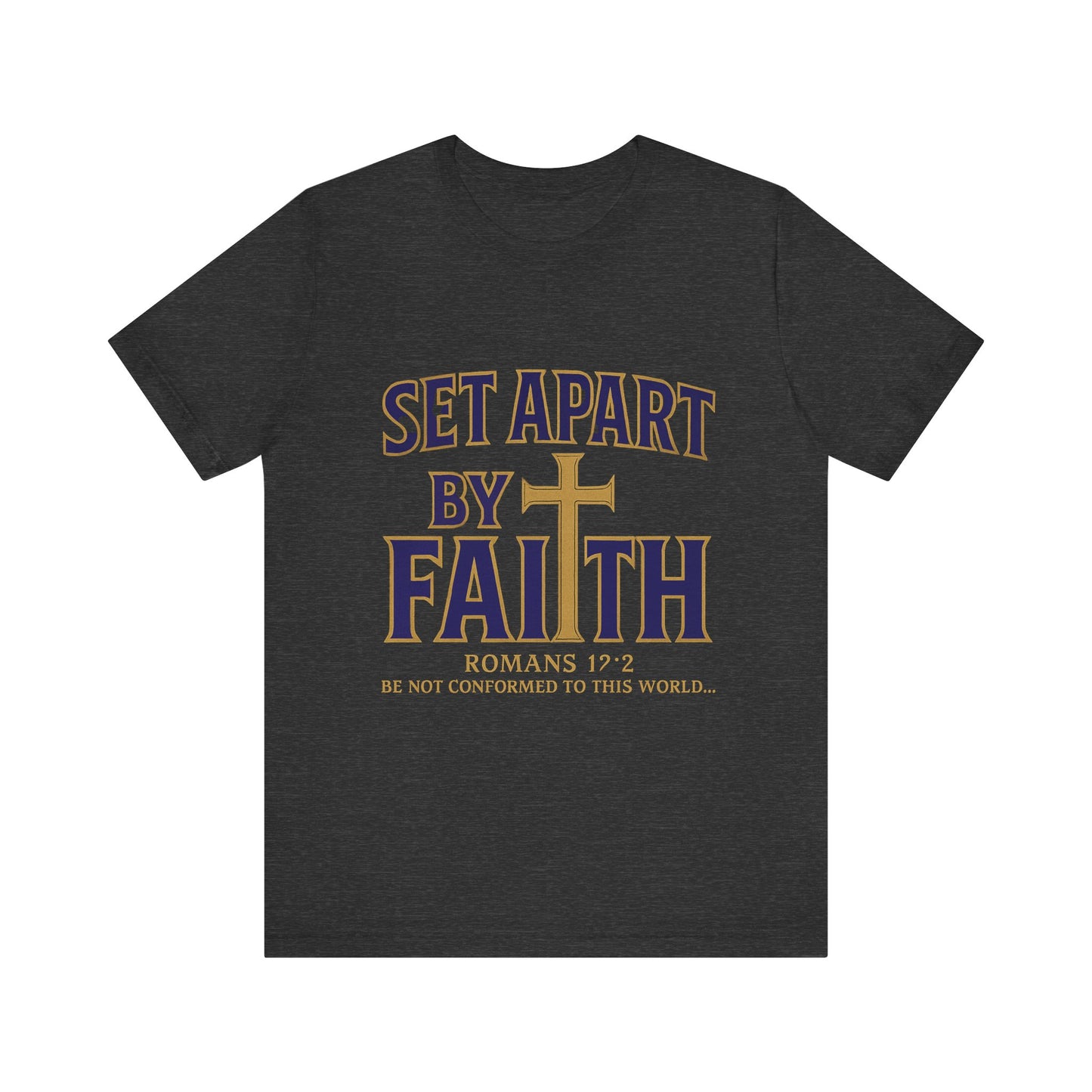 Set Apart by Faith Christian T-Shirt – Faith-Based Unisex Tee with Bold Message

