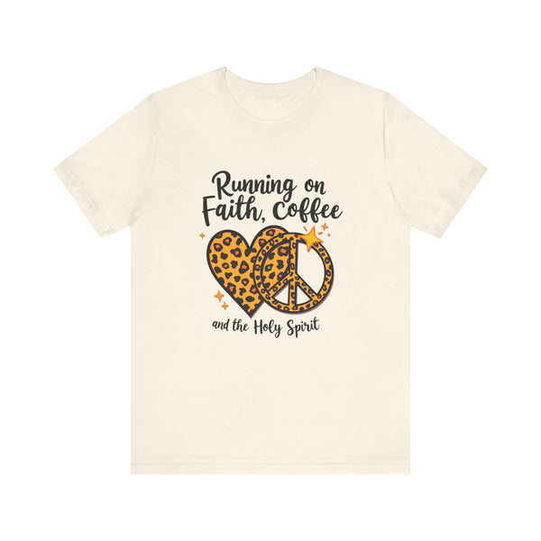 Running On Faith, Coffee and the Holy Spirit T-Shirt - Klippette Joy