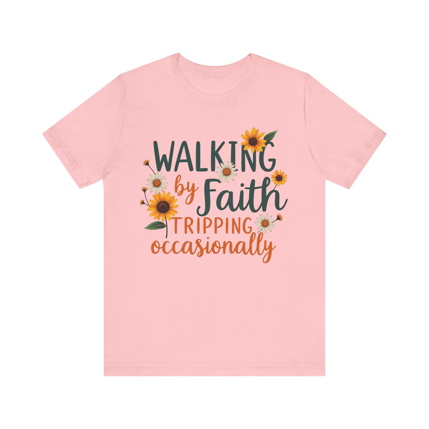 Funny Christian tee with 'Walking by Faith, Tripping Occasionally' – faith with humor design by Klippette"

