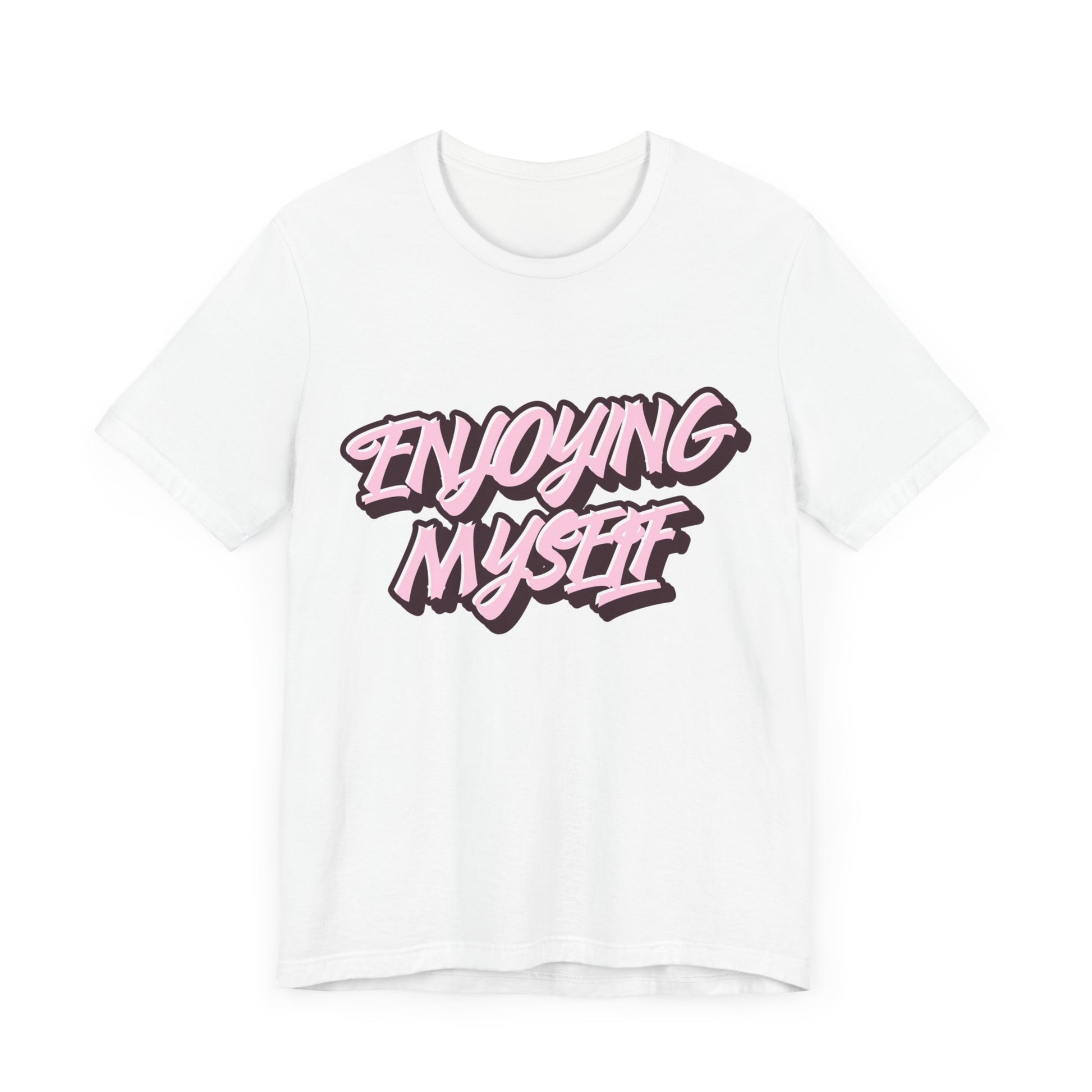 Enjoying Myself T-Shirt - Klippette Joy
