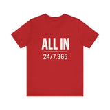 ALL IN | 24/7.365 Faith Shirt