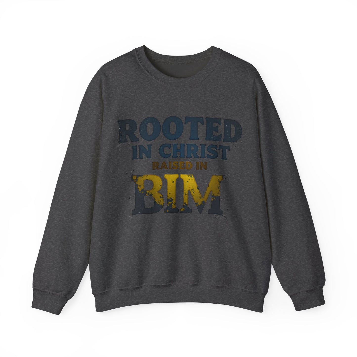 Rooted in Christ, Raised in Bim - Crewneck Sweatshirt