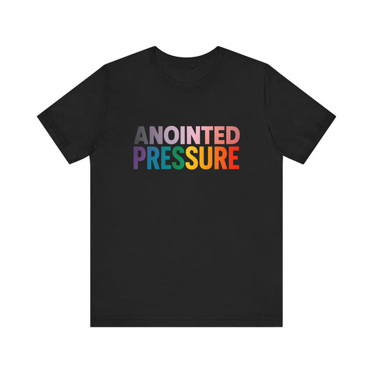 Anointed Pressure