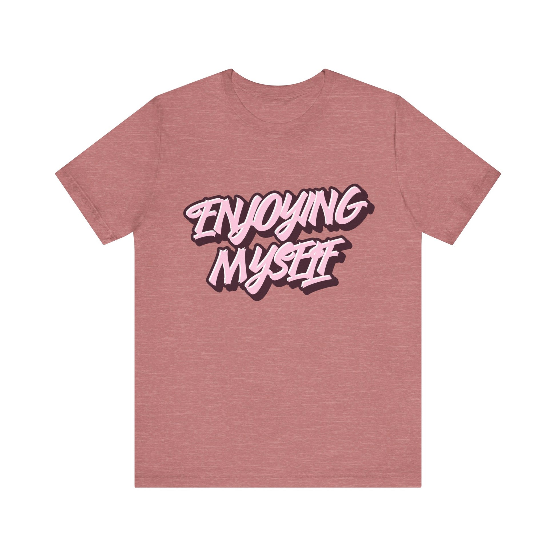 Enjoying Myself T-Shirt - Klippette Joy
