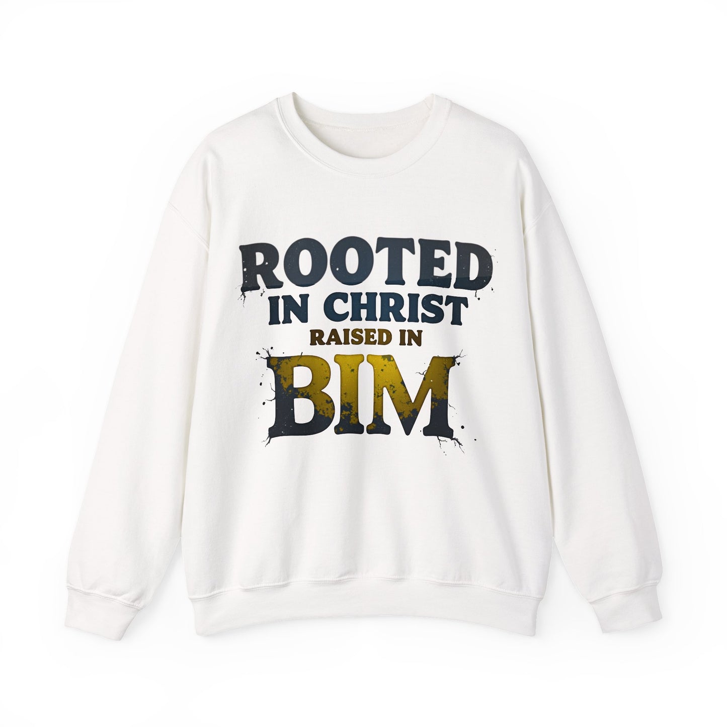 Rooted in Christ, Raised in Bim - Crewneck Sweatshirt