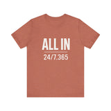 ALL IN | 24/7.365 Faith Shirt