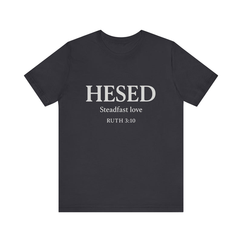 HESED Tshirt– Steadfast Love | Ruth 3:10