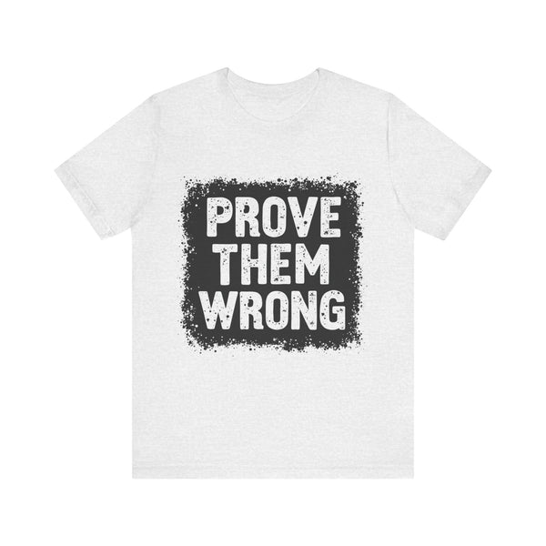 Christian motivational t-shirt with “Prove Them Wrong” slogan