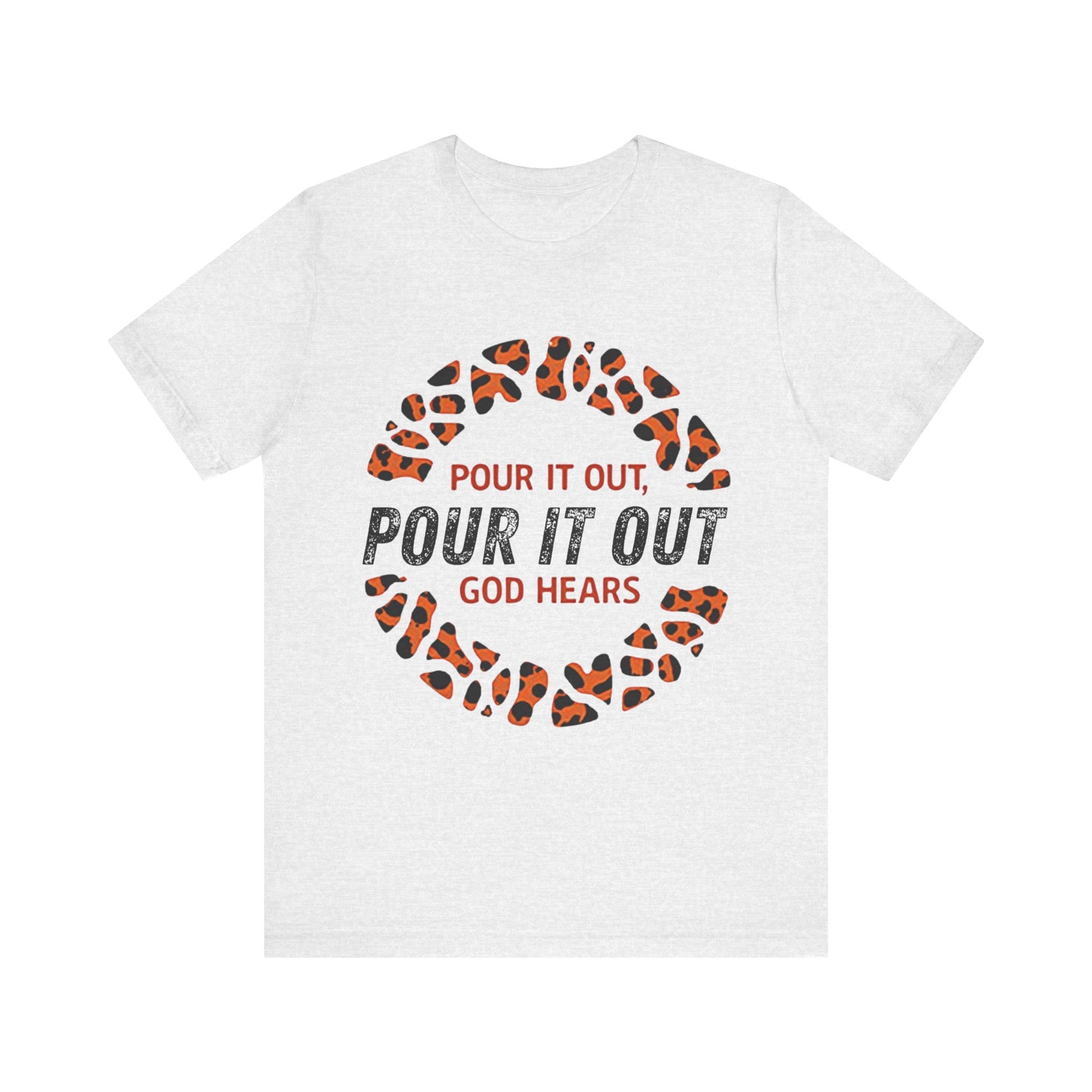 Inspirational Christian t-shirt with 'Pour it out, God hears' design – prayer and faith theme by Klippette