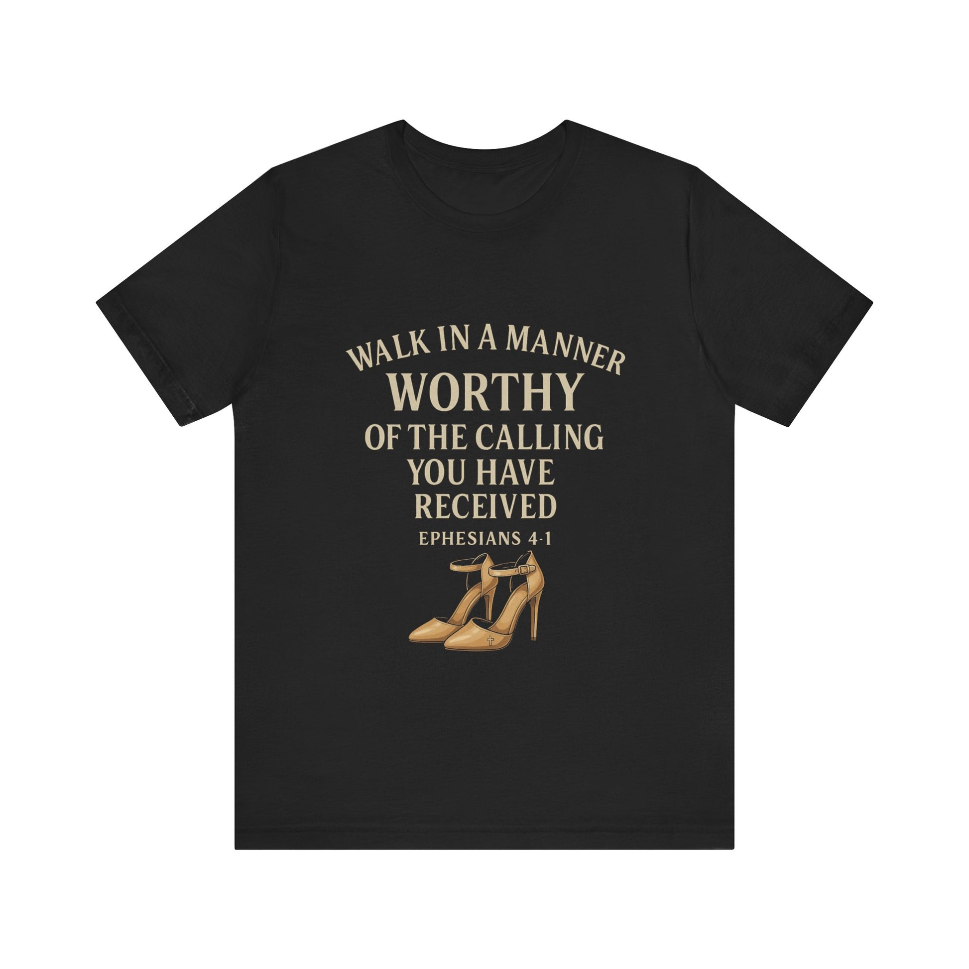 T-shirt design with the phrase "Walk in the manner of the calling you have received" inspired by Ephesians 4:1 – Christian faith apparel