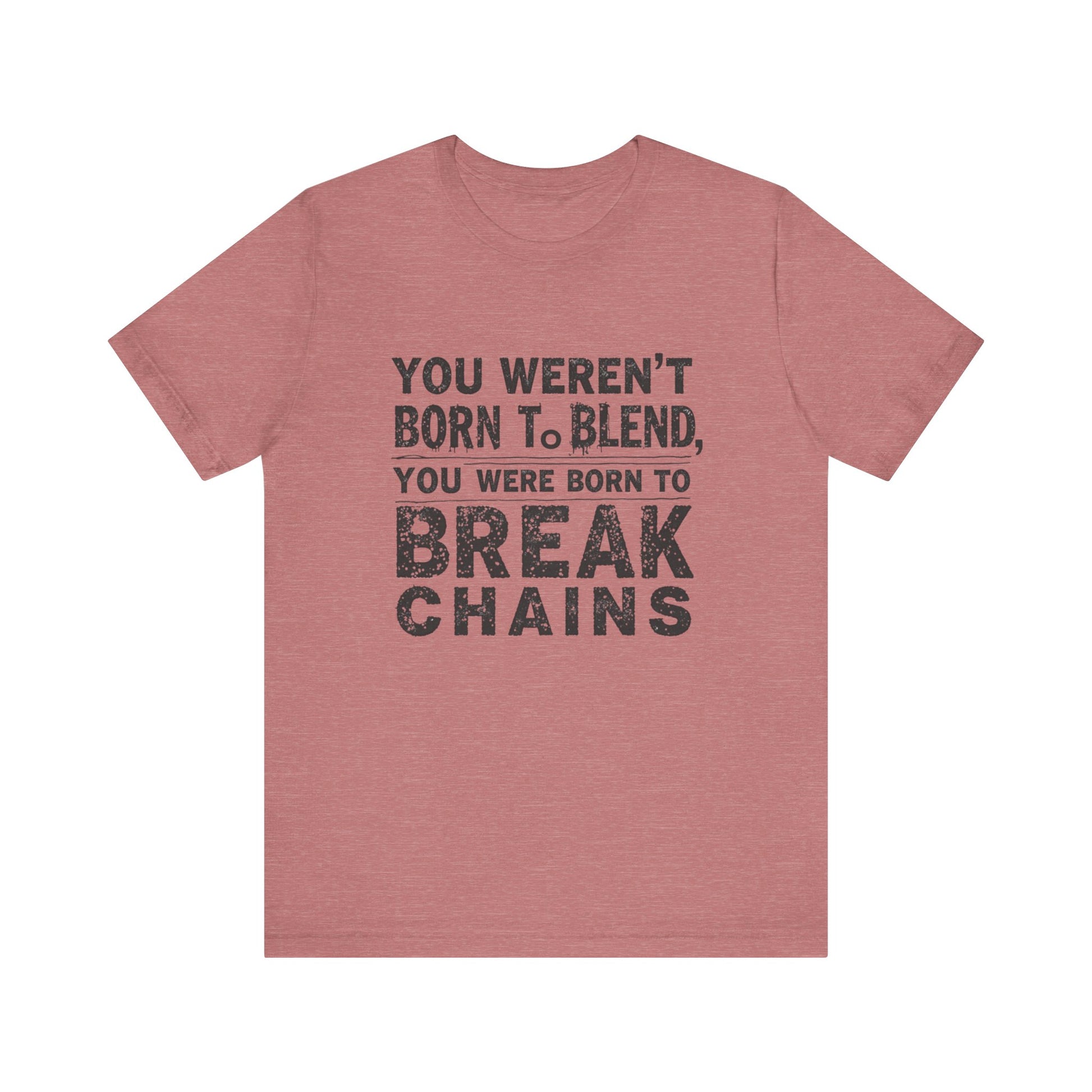 "You Weren’t Born to Blend In – You Were Born to Break Chains" – faith-based apparel by Klippette.
