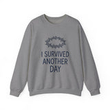 I Survived Another Day - Crewneck Sweatshirt - Klippette Joy