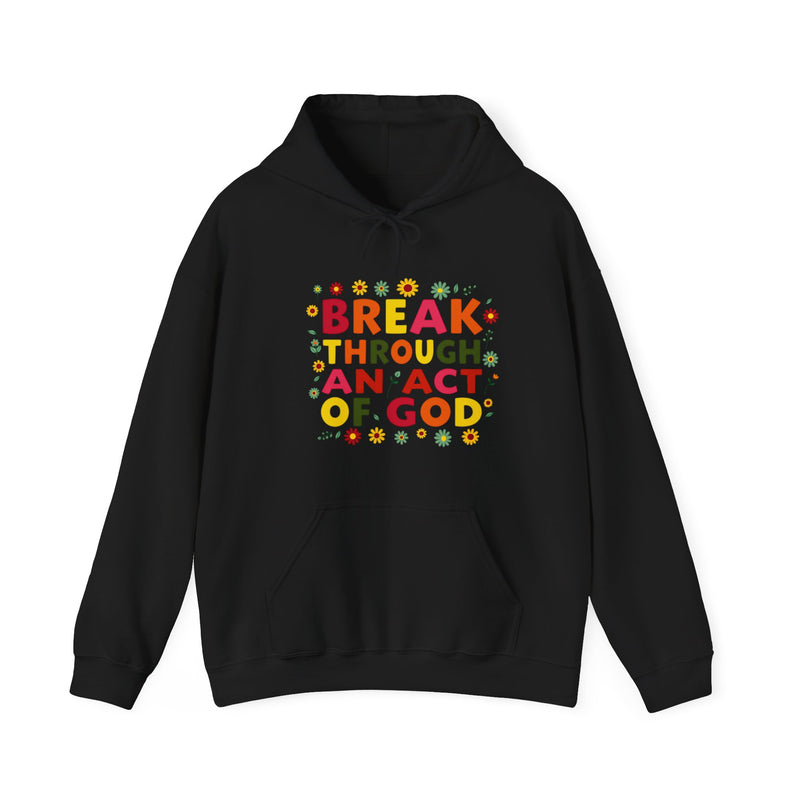 Bold multicolored text that reads “Breakthrough An act of God”  symbolizing spiritual strength and resilience under pressure.