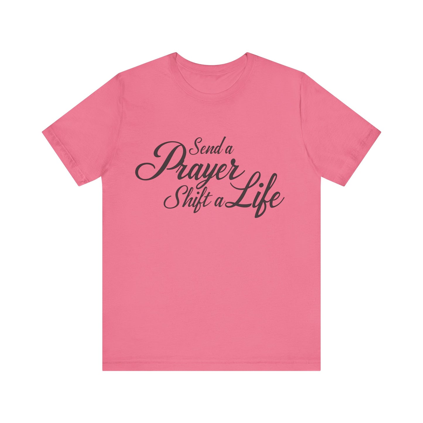 Inspirational T-Shirt with 'Send a prayer, shift a life' message – faith-based  by Klippette