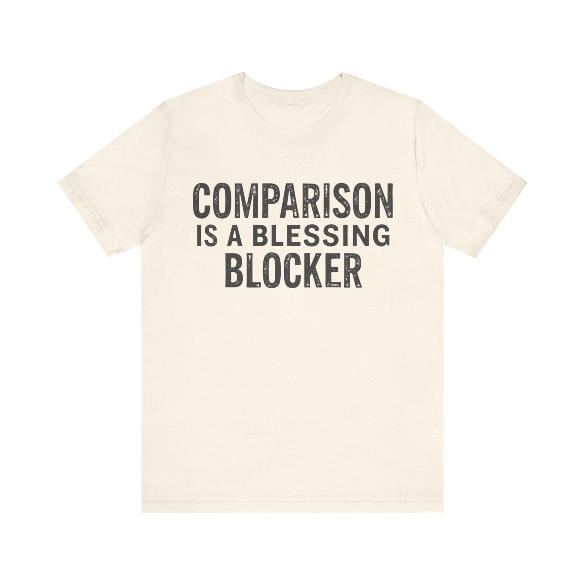 Inspirational Christian T-Shirt with 'Comparison is a blessing blocker' quote – mindset and faith design by Klippette"