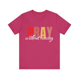 Pray Without Ceasing' T-Shirt – scripture-based daily prayer reminder by Klippette