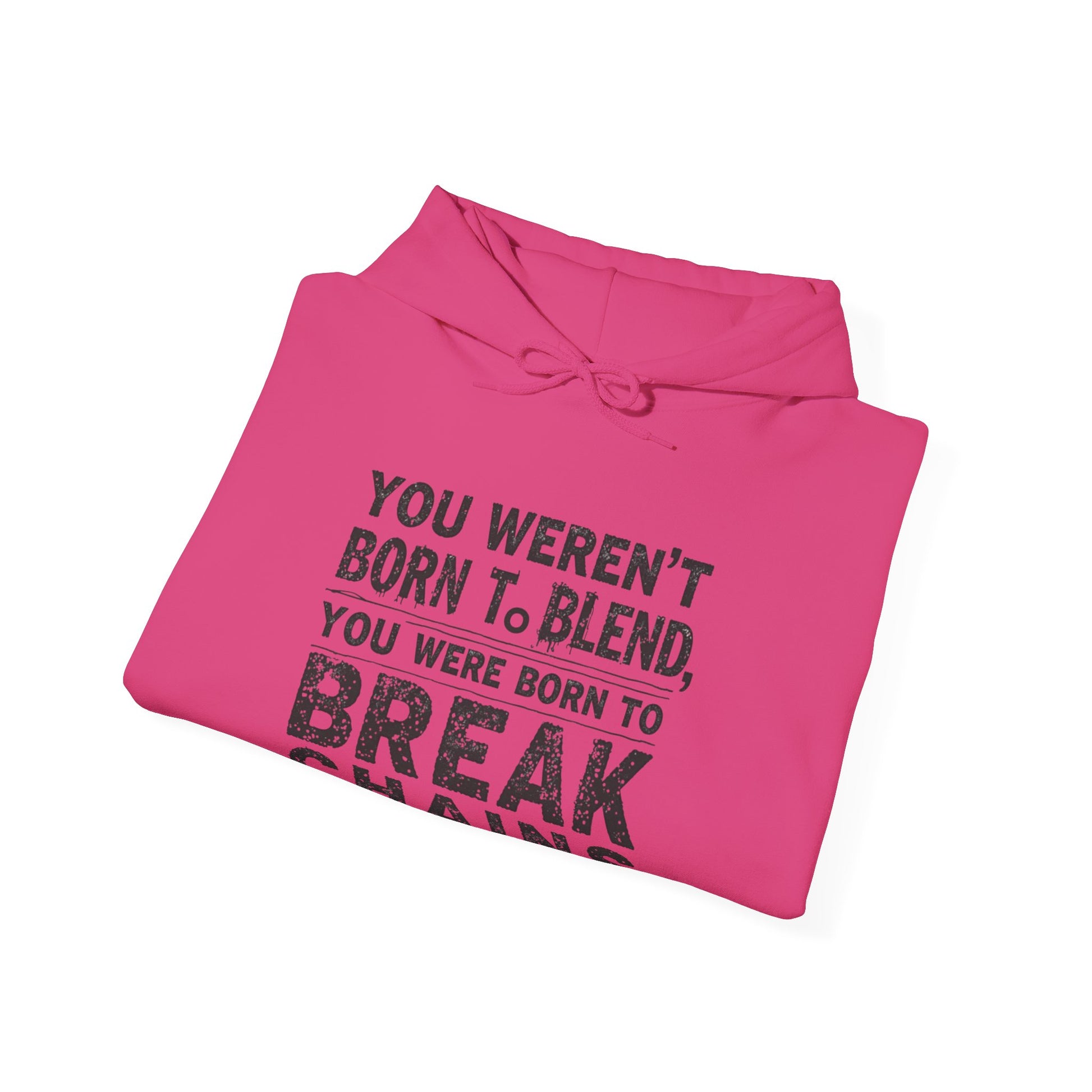 Christian T-shirt that says “You Weren' Born To Blend, You Were Born To Break Chains” in bold, inspirational Christian Wear