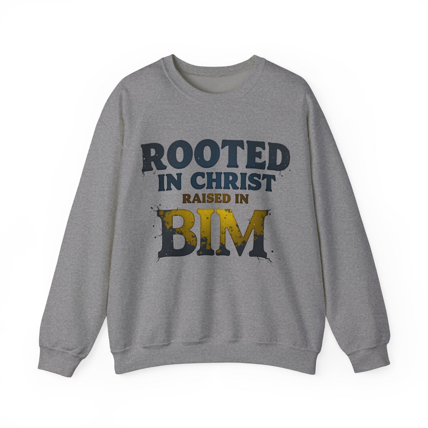 Rooted in Christ, Raised in Bim - Crewneck Sweatshirt