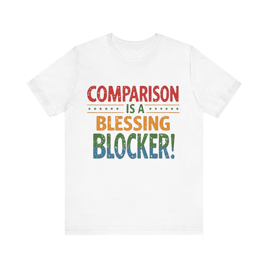 Comparison is a Blessing Multicolor T-Shirt - Klippette Joy