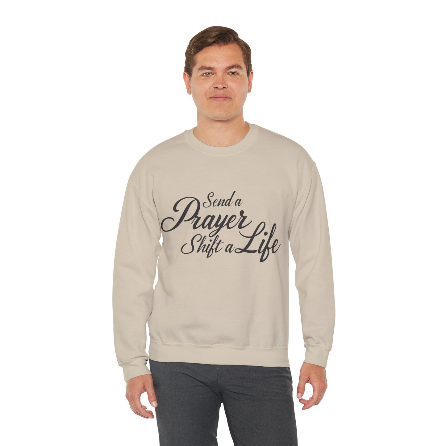 Send a Prayer, Shift a Life - Crewneck Standard