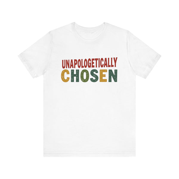 Minimalist 'Unapologetically Chosen, ' t-shirt – faith-based Christian apparel declaring identity in Christ by Klippette