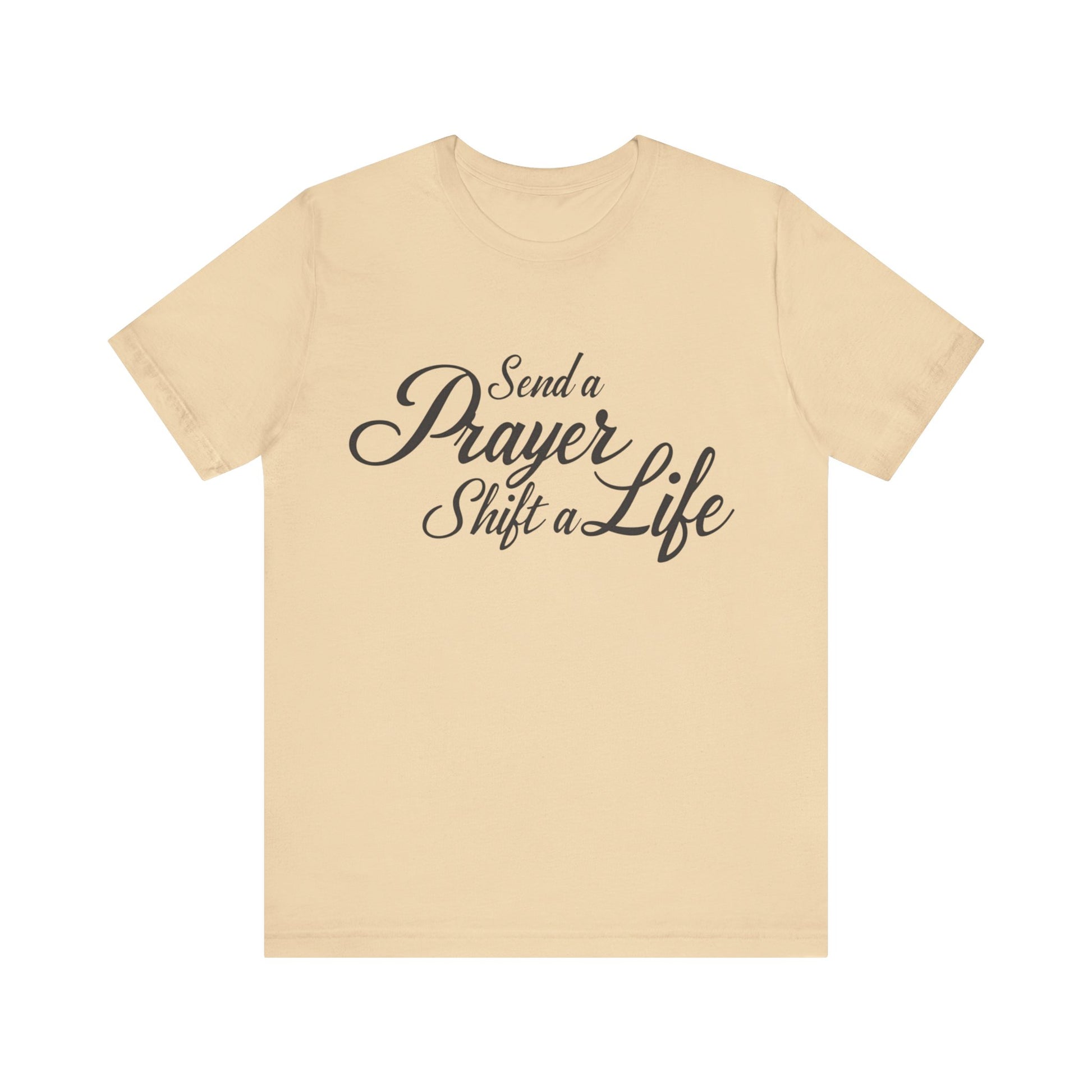 Inspirational T-Shirt with 'Send a prayer, shift a life' message – faith-based  by Klippette