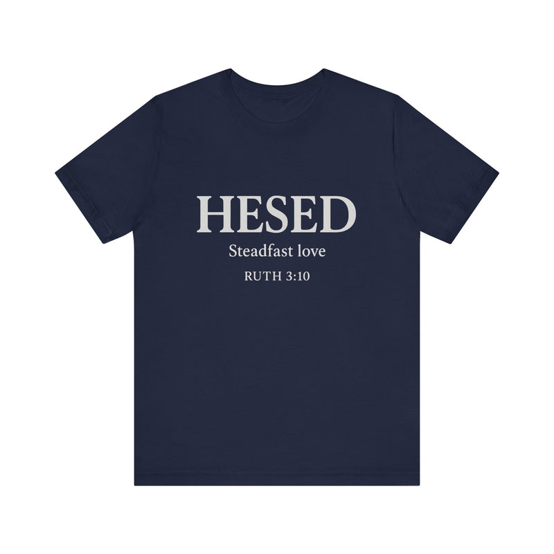 HESED Tshirt– Steadfast Love | Ruth 3:10