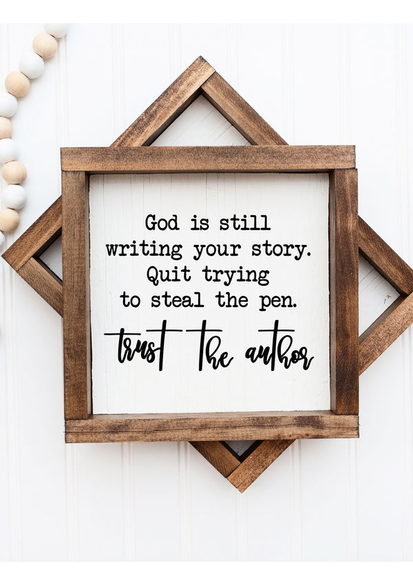God is Still Writing Your Story Wooden sign